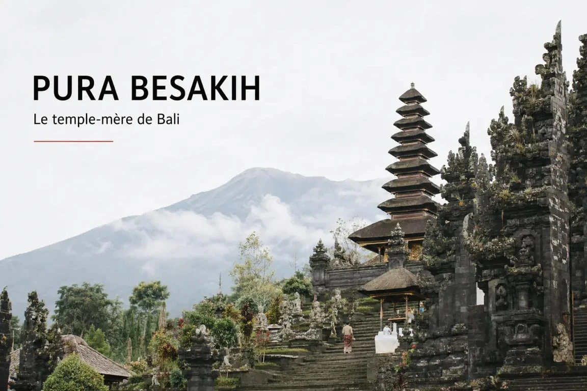 Pura Besakih parmi les temples emblématiques de Bali pour comprendre how many temples in Bali